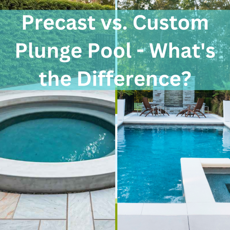 precast vs custom plunge pool - what's the difference